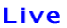 Live